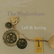 The Weakerthans, Left & Leaving (CD)