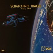 Thierry David, Scratching Tracks (LP)