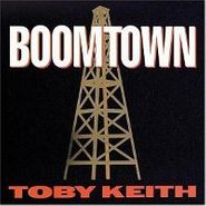 Toby Keith, Boomtown (CD)