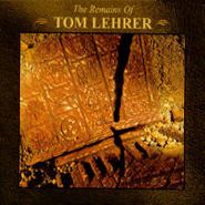 Tom Lehrer, The Remains Of Tom Lehrer [Box Set] (CD)