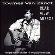 Townes Van Zandt, Rear View Mirror (CD)