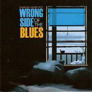 Trampled Under Foot, Wrong Side of the Blues (CD)