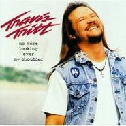 Travis Tritt, No More Looking Over My Shoulder (CD)