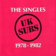 U.K. Subs, The Singles: 1978-1982 (CD)