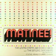 United States Air Force Band, Matinee! (LP)