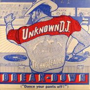 The Unknown DJ, Breakdown (Dance Your Ass Off) (LP)