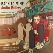 Audio Bullys, Back To Mine (LP)