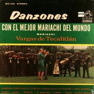 Mariachi Vargas de Tecalitlán, Danzones Con El Mejor Mariachi Del Mundo (LP)