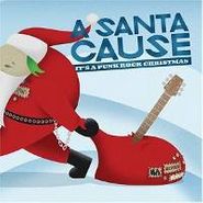 Various Artists, A Santa Cause: It's A Punk Rock Christmas (CD)