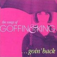 Various Artists, Goin' Back-Songs Of Goffin & K (CD)