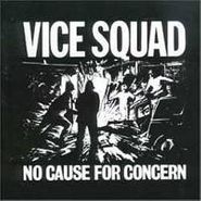 Vice Squad, No Cause For Concern (CD)