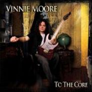 Vinnie Moore, To the Core (CD)