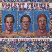 Violent Femmes, The Blind Leading The Naked (CD)