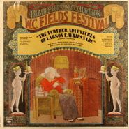W.C. Fields, The Further Adventures Of Larson E. Whipsnade And Other Taradiddles (LP)
