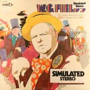 W.C. Fields, The Original Voice Tracks From His Greatest Movies (LP)
