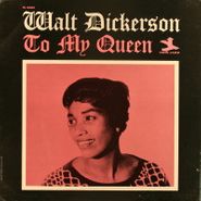 Walt Dickerson, To My Queen (LP)