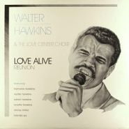 Walter Hawkins & The Love Center Choir, Love Alive Reunion (LP)