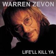 Warren Zevon, Life'll Kill Ya (CD)