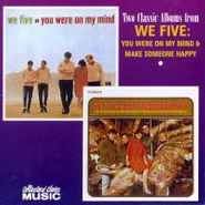 We Five, You Were On My Mind / Make Someone Happy (CD)
