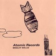 Wesley Willis, Atomic Records (CD)