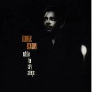 George Benson, While the City Sleeps (CD)