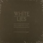 White Lies, To Lose My Life... [Box Set] (7")