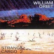 William Orbit, Strange Cargo 2 (CD)