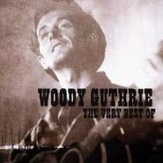Woody Guthrie, Very Best Of Woody Guthrie (CD)