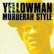 Yellowman, Murderah Style (CD)