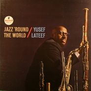 Yusef Lateef, Jazz 'Round The World (LP)