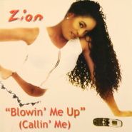 Zion, Blowin' Me Up (Callin' Me)  (CD)