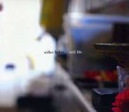 Aidan Baker, Still Life (CD)