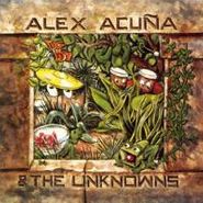 Alex Acuña, Alex Acuna & The Unknowns (CD)