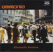 Ammonia, Eleventh Avenue (CD)