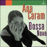 Ana Caram, Bossa Nova (CD)