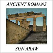 Sun Araw, Ancient Romans (LP)