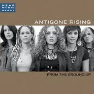 Antigone Rising, From The Ground Up (CD)