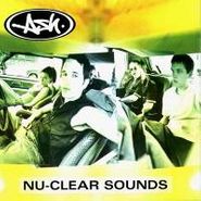 Ash, Nu-Clear Sounds (CD)