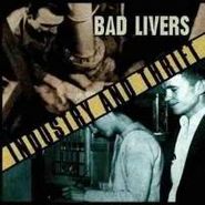 Bad Livers, Industry And Thrift (CD)