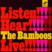 The Bamboos, Listen Hear!! The Bamboos Live!! (CD)