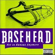 Basehead, Not In Kansas Anymore (CD)