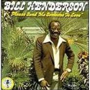Bill Henderson, Please Send Me Someone To Love (CD)
