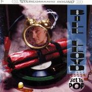 Bill Lloyd, Set To Pop (CD)