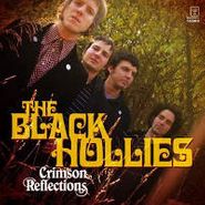 Black Hollies, Crimson Reflections