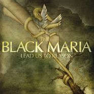 The Black Maria, Lead Us To Reason (CD)