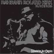 Rahsaan Roland Kirk, Blacknuss (CD)