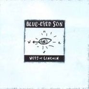 Blue-Eyed Son, West Of Lincoln (CD)