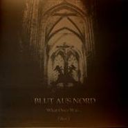 Blut Aus Nord, What Once Was... Liber I [Limited Edition, Import] (LP)