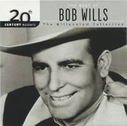 Bob Wills, The Best Of Bob Wills - 20th Century Masters The Millennium Collection (CD)
