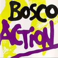 Bosco, Action (CD)